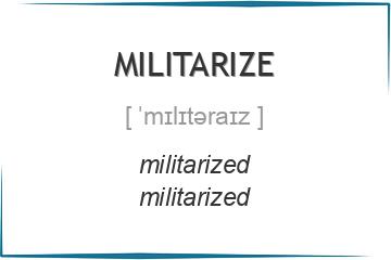 militarize 3 формы глагола