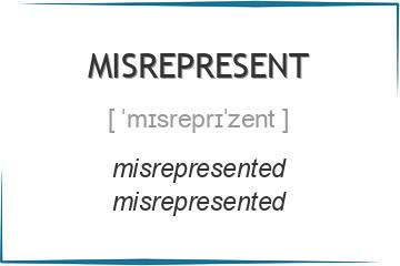 misrepresent 3 формы глагола
