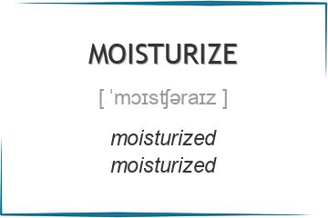 moisturize 3 формы глагола