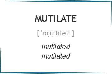 mutilate 3 формы глагола