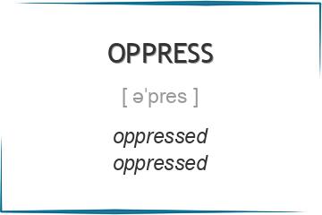 oppress 3 формы глагола