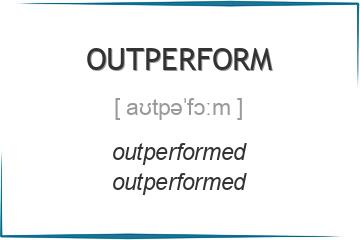 outperform 3 формы глагола
