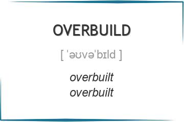 overbuild 3 формы глагола