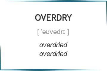 overdry 3 формы глагола