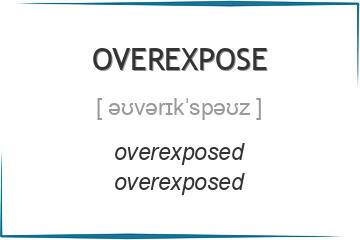 overexpose 3 формы глагола