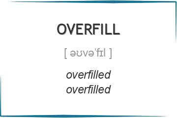 overfill 3 формы глагола