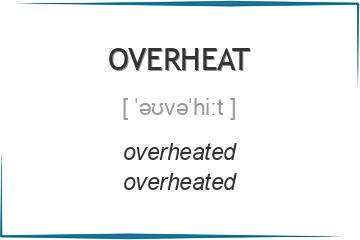 overheat 3 формы глагола
