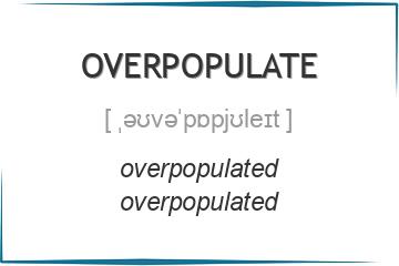 overpopulate 3 формы глагола