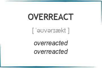overreact 3 формы глагола