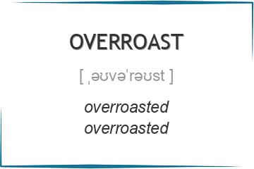 overroast 3 формы глагола
