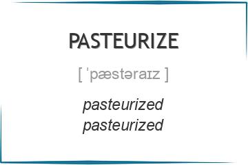 pasteurize 3 формы глагола