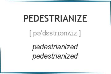pedestrianize 3 формы глагола