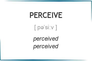 perceive 3 формы глагола