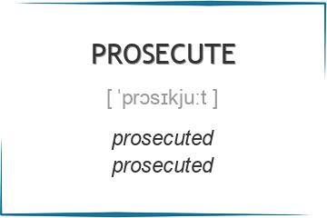 prosecute 3 формы глагола