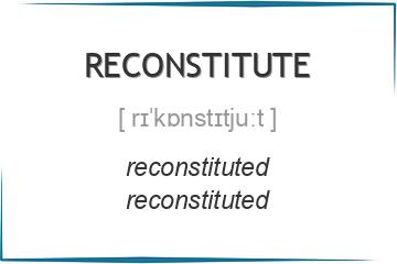 reconstitute 3 формы глагола