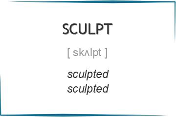 sculpt 3 формы глагола
