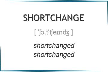 shortchange 3 формы глагола
