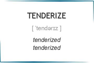 tenderize 3 формы глагола
