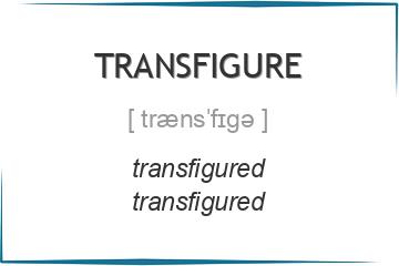 transfigure 3 формы глагола