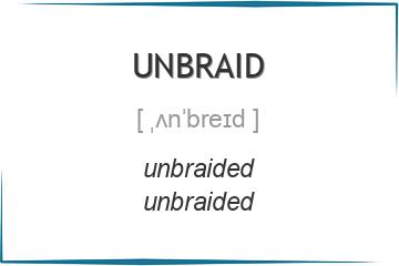 unbraid 3 формы глагола