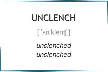 unclench 3 формы глагола