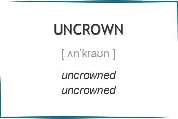 uncrown 3 формы глагола