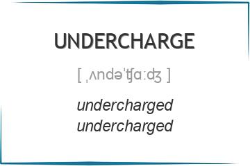 undercharge 3 формы глагола