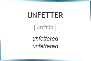 unfetter 3 формы глагола