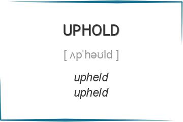 uphold 3 формы глагола