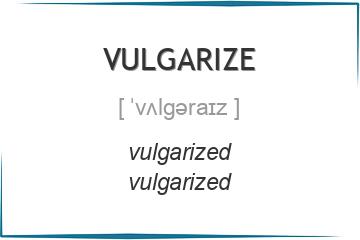 vulgarize 3 формы глагола