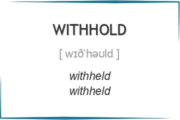 withhold 3 формы глагола