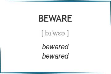 beware 3 формы глагола
