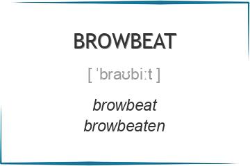 browbeat 3 формы глагола