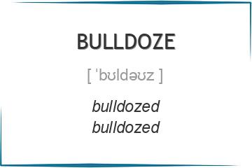 bulldoze 3 формы глагола