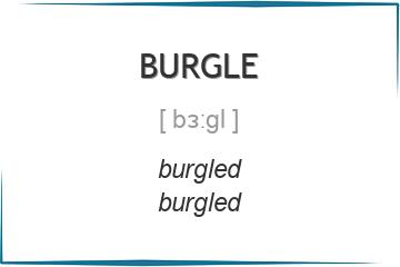 burgle 3 формы глагола