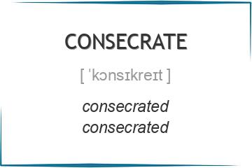 consecrate 3 формы глагола
