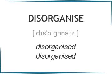 disorganise 3 формы глагола