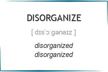 disorganize 3 формы глагола