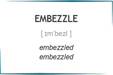 embezzle 3 формы глагола