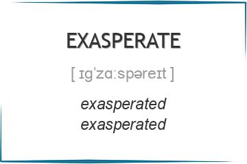 exasperate 3 формы глагола