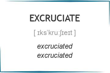 excruciate 3 формы глагола