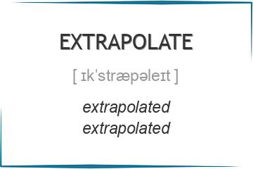 extrapolate 3 формы глагола