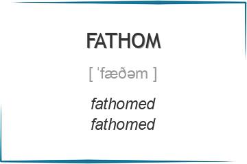 fathom 3 формы глагола