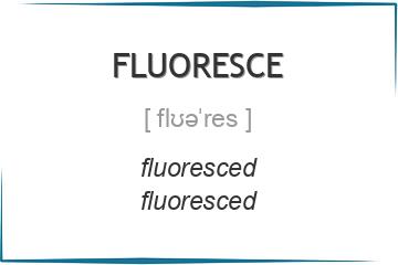 fluoresce 3 формы глагола