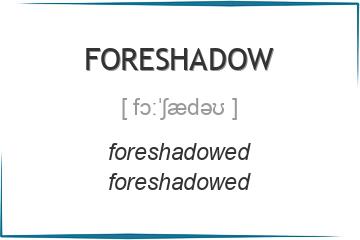 foreshadow 3 формы глагола