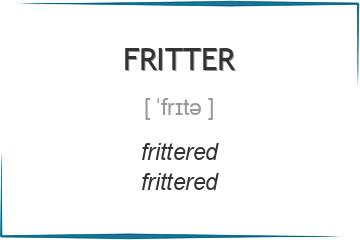 fritter 3 формы глагола