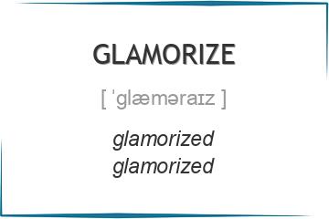 glamorize 3 формы глагола