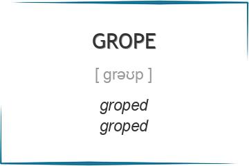 grope 3 формы глагола