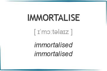 immortalise 3 формы глагола