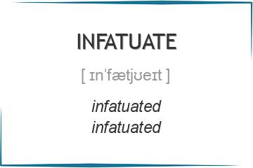 infatuate 3 формы глагола